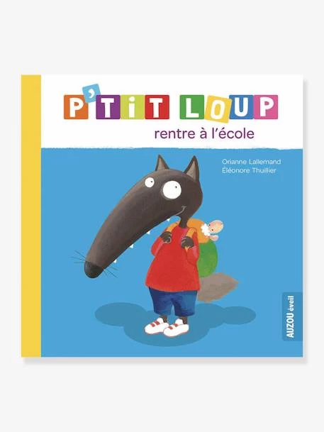 P’TIT LOUP Rentre à L’école AUZOU Bleu - Auzou
